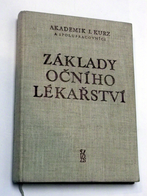 Jaromír Kurz ZÁKLADY OČNÍHO LÉKAŘSTVÍ