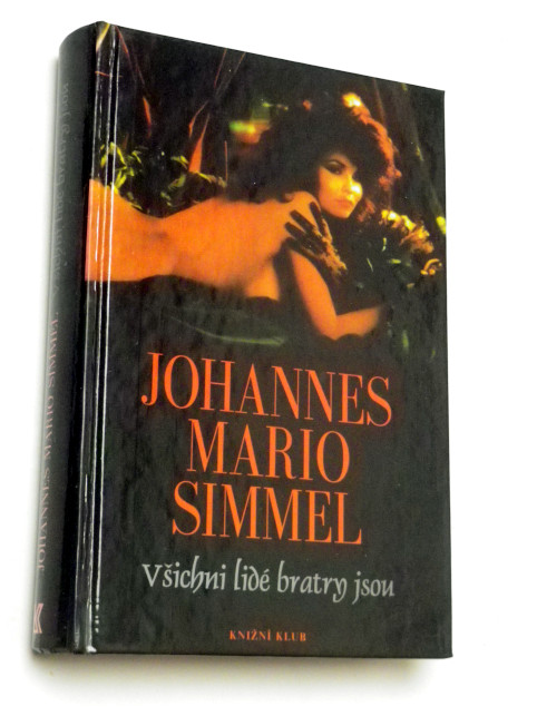 Johannes Mario Simmel VŠICHNI LIDÉ BRATRY JSOU