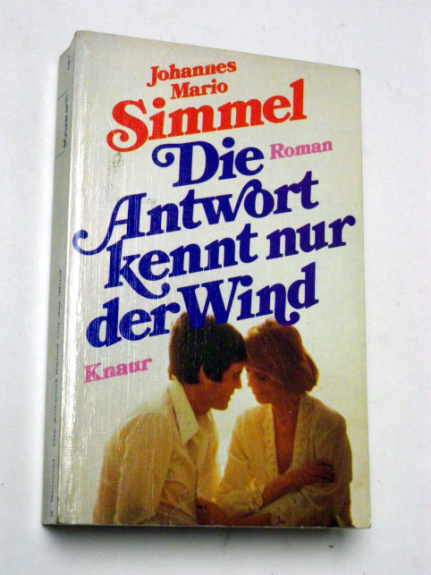 Johannes Mario Simmel DIE ANTWORT KENNT NUR DER WIND