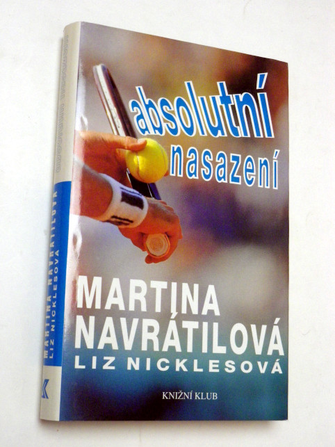 Martina Navrátilová ABSOLUTNÍ NASAZENÍ