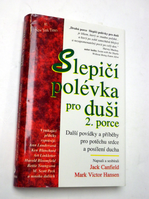Jack Canfield Mark Victor Hansen SLEPIČÍ POLÉVKA PRO DUŠI 2. PORCE