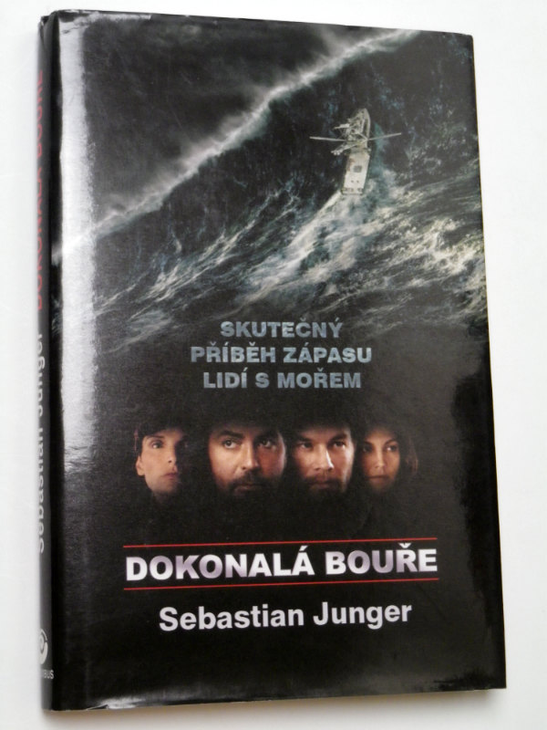 Sebastian Junger DOKONALÁ BOUŘE