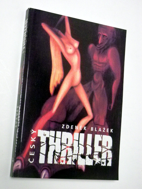 Zdeněk Blažek ČESKÝ THRILLER