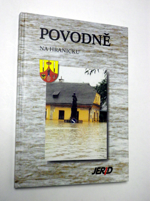 Jiří Andrýsek POVODNĚ NA HRANICKU
