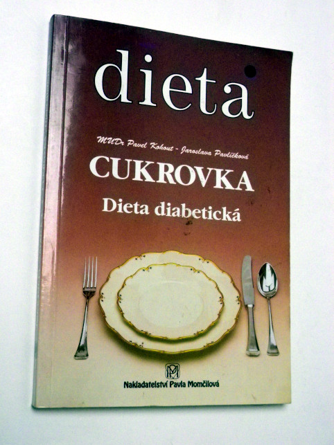 Pavel Kohout CUKROVKA DIETA DIABETICKÁ