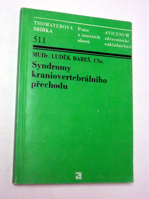 Luděk Bareš SYNDROMY KRANIOVERTEBRÁLNÍHO PŘECHODU