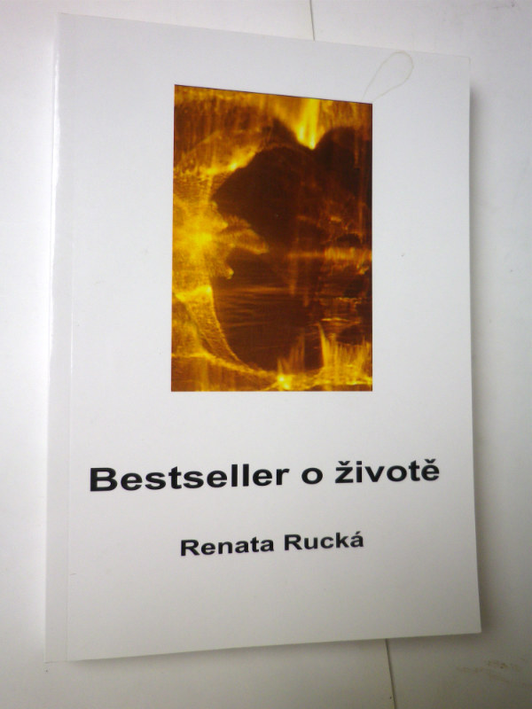 Renata Rucká BESTSELLER O ŽIVOTĚ