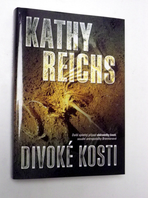 Kathy Reichs DIVOKÉ KOSTI