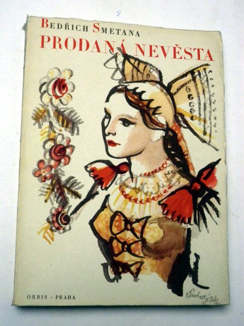 Bedřich Smetana PRODANÁ NEVĚSTA