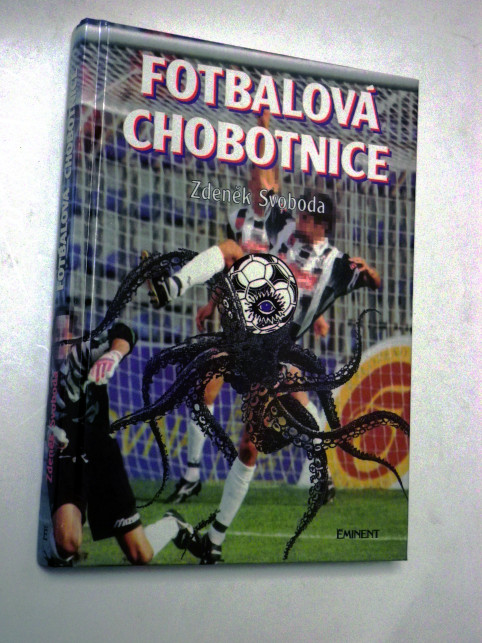 Zdeněk Svoboda FOTBALOVÁ CHOBOTNICE