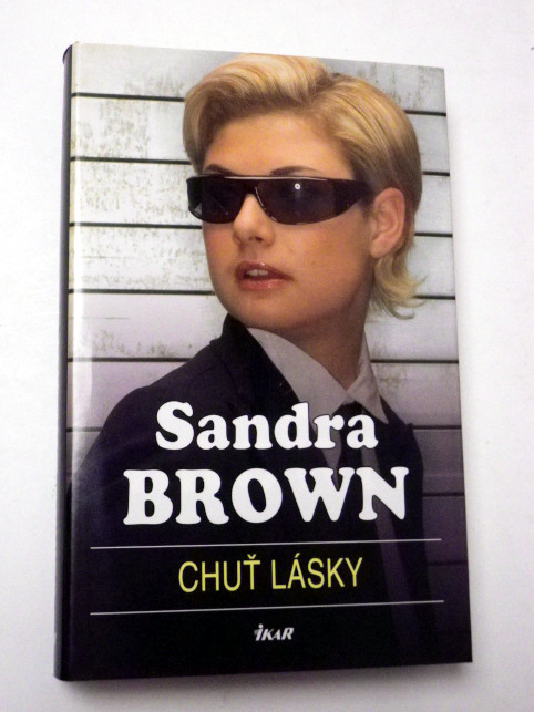 Sandra Brown CHUŤ LÁSKY