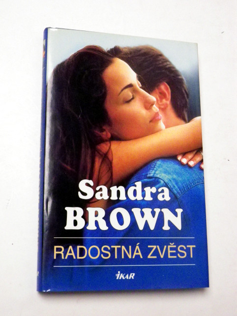 Sandra Brown RADOSTNÁ ZVĚST