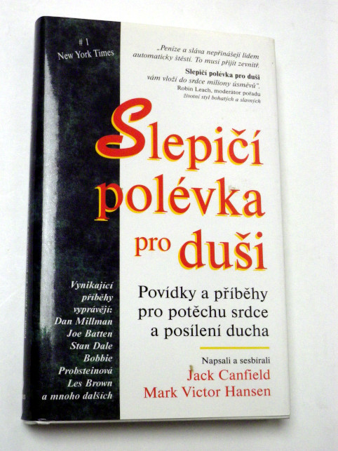Jack Canfield SLEPIČÍ POLÉVKA PRO DUŠI