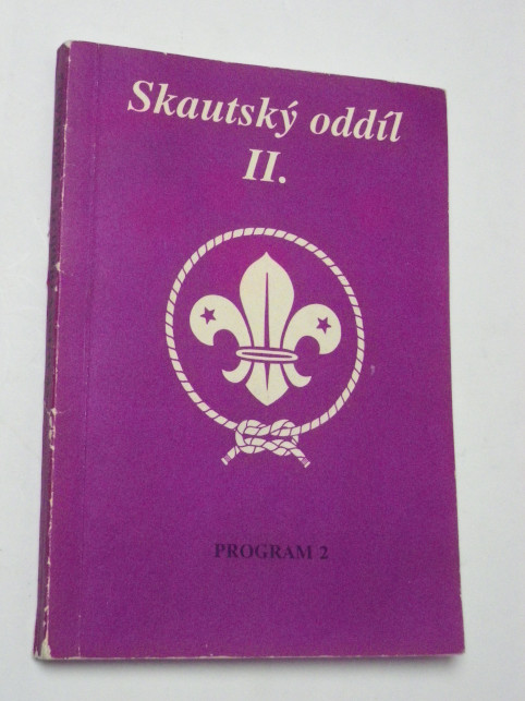 SKAUTSKÝ ODDÍL II. PROGRAM 2 