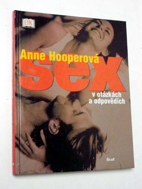 Anne Hooperová SEX V OTÁZKÁCH A ODPOVĚDÍCH