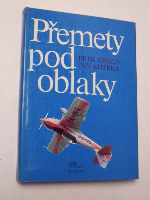 Petr Jirmus PŘEMETY POD OBLAKY