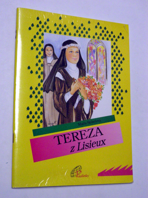 Marie Skibelová TEREZA Z LISIEUX